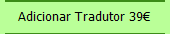 Adicionar Tradutor 39€